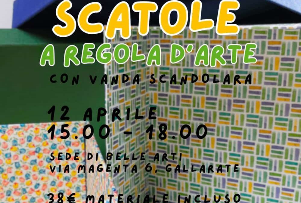 Scatole a Regola d’Arte: Il Workshop per Creare e Decorare la Tua!